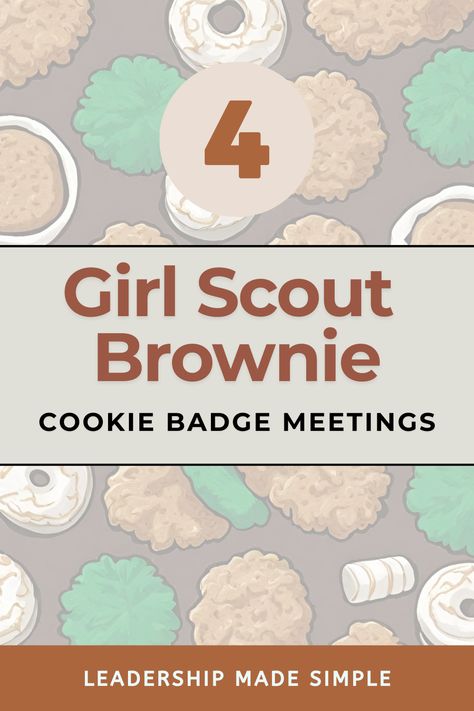 4 Easy Girl Scout Brownie Cookie Badge Meetings My Cookie Customers Brownie Badge, Brownie Badges Requirements, Girl Scout Cookie Badge Activities, Girl Scout Cookie Meeting Ideas, Be A Sister To Every Girl Scout Activity, Cookie Rally Ideas Girl Scout, Girl Scout Cookie Crafts, Girl Scout Cookie Rally Activities, Girl Scout Cookie Rally