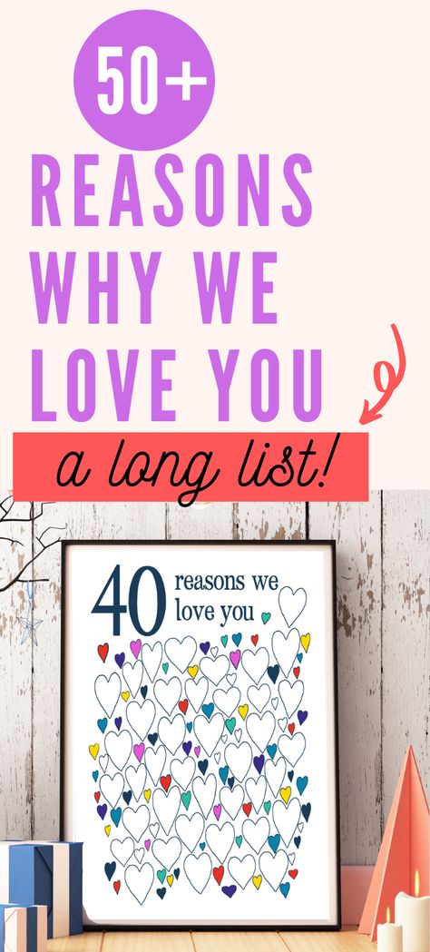 Reasons we love you - list of ideas to add to your reasons why I love you diy gift. Good for boyfriend, best friend, dad, kids and sisters. Reasons I Love You Jar Ideas, Birthday Reasons Why We Love You, 60 Reasons Why We Love You, 13 Reasons Why We Love You Birthday, Things We Love About You Birthday, 70 Reasons Why We Love You, Valentines Reasons Why I Love You Kids, 16 Reasons Why I Love You Daughter, 40 Reasons We Love You