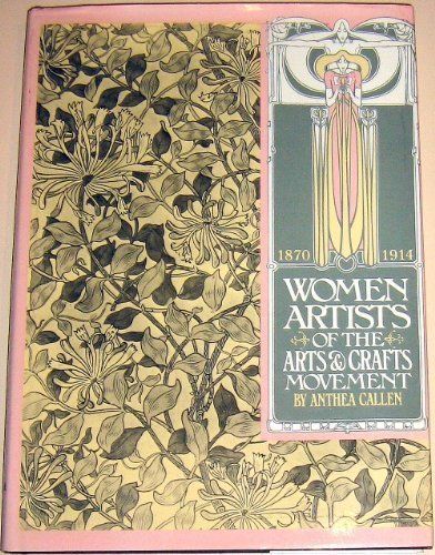 Women artists of the arts and crafts movement, 1870-1914: Anthea Callen: 9780394506678: Amazon.com: Books Arts And Crafts Movement Jewelry, Arts And Crafts Art Movement, Arts Crafts Movement, Craftsman Interior Design, Arts And Crafts Era, Pottery Jewelry, Art Movements, Golden Thread, Vintage Book Covers