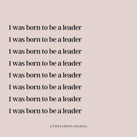 Born Leader, Leader Quotes, Be A Leader, How To Become, Quotes