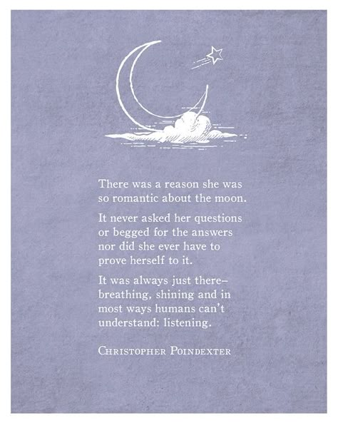 Christopher Poindexter, Moon Quotes, Moon Moon, Poetry Art, A Poem, Poem Quotes, Couple Quotes, E Card, Poetry Quotes