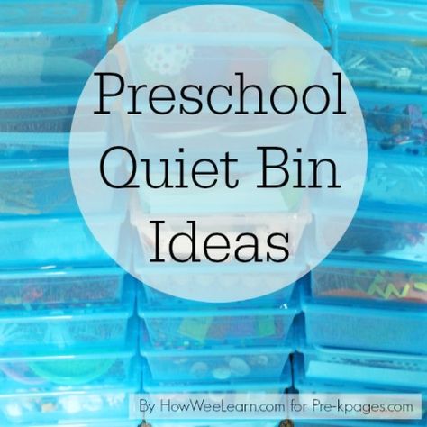 Preschool Quiet Bins | Pre-K Pages Transitions In The Classroom, Quiet Bins, Quiet Bags, Quiet Boxes, Busy Bins, Preschool Rooms, Rest Time, Quiet Play, Preschool Centers