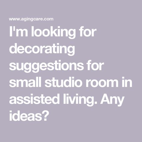 I'm looking for decorating suggestions for small studio room in assisted living. Any ideas? Small Studio Room, Assisted Living Decor, Memory Care Unit, Senior Living Interior Design, Assisted Living Homes, Senior Living Design, Senior Assisted Living, Nursing Room, Outside Room