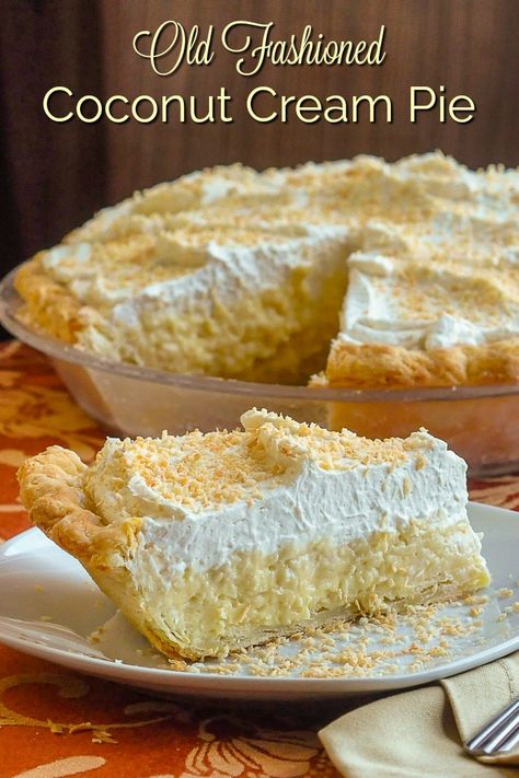 1st Recipes, Old Fashioned Coconut Cream Pie, Best Coconut Cream Pie, Coconut Cream Pie Recipes, Creamy Pie, Rock Recipes, Coconut Pie, Pie Crusts, Cream Pie Recipes