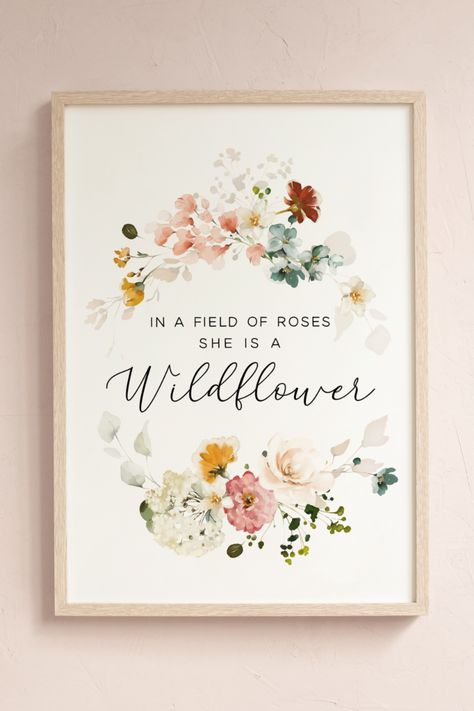 In a field of roses she is a wildflower sign Wildflower Room Decor Ideas, Wildflower Bedroom Decor, Girl Nursery Wildflower Theme, She Is A Wildflower Quote, Wildflower Theme Nursery, Baby Girl Nursery Flowers, Baby Girl Nursery Wildflower Theme, Wild Flower Nursery Decor, Baby Girl Signs For Nursery