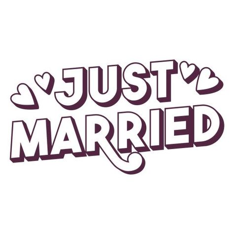 Just married quote sign with hearts PNG Design Just Married Svg, Just Married Quotes, Married Quotes, Just Married Sign, Hearts Png, Graphic Design Fun, Create T Shirt, Sign Quotes, Just Married