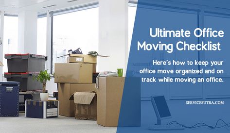 Office Moving Checklist to Manage Office Relocation Easily Packing Up House To Move, Relocation Checklist, Pack To Move, Moving Organization, Organization Packing, Moving Organisation, Moving Business, Organized Business, Office Contemporary