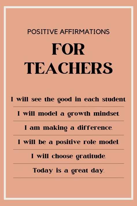 Title is Positive Affirmations for Teachers. Subtext says I will see the good in  each student. I will model a growth mindset. I am making a difference. I will be a positive role model. I will choose gratitude. Today is a great day. Teacher Affirmations Teaching, Teaching Affirmations, Education Affirmations, Affirmation For Teachers, Student Affirmations, Affirmations For Teachers, Affirmations For Students, Teacher Affirmations, Bulletin Board Sayings