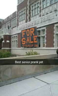 Last week was Senior Week. Since Seniors take over, we decided the do a prank week. So this is Day 3 of Senior Pranks. Anyone want to buy our school? Part of the third prank. Senior Year Pranks, Best Senior Pranks, College Pranks, School Spirit Posters, School Pranks, Senior Year Things, Senior Week, Senior Year Fun, Pranks Pictures