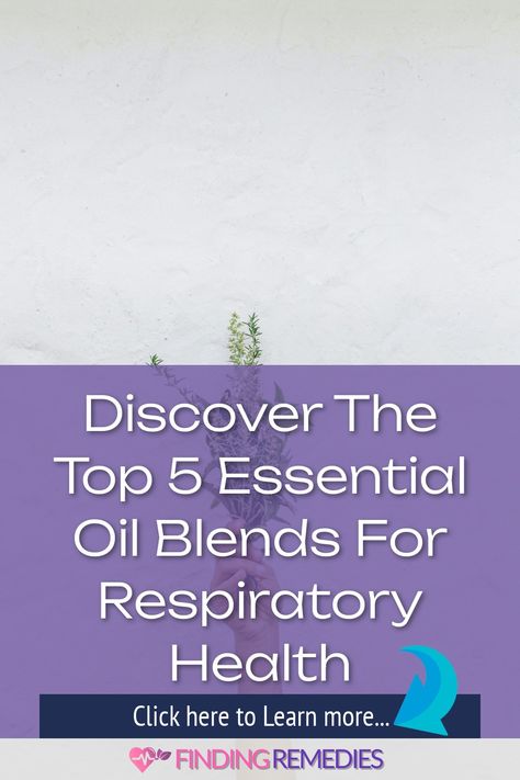 Discover the Top 5 Essential Oil Blends for Respiratory Health Respiratory Remedies, Essential Oil For Bronchitis, Essential Oil Blends Roller, Essential Oils For Breathing, Home Remedies For Bronchitis, Essential Oil Inhaler, Essential Oil Remedies, Yoga Information, Oils For Health