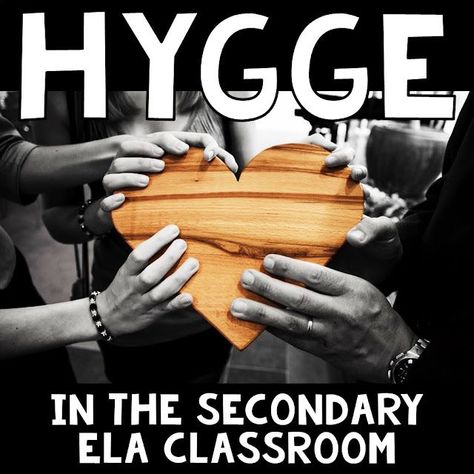 Hygge in the Secondary ELA Classroom Classroom Hygge, Hygge Classroom, Literary Devices Posters, Secondary Ela Classroom, Hygge Book, Secondary Classroom, Nature School, Green School, Ela Classroom