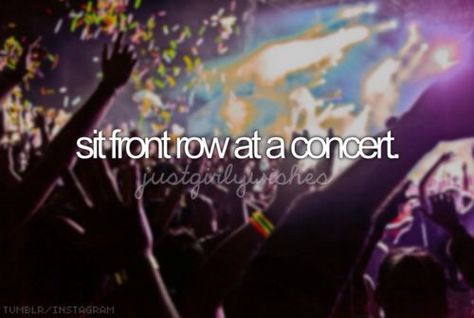 PLEASE!!!! Preferably a Francesca Battistelli concert or a Skillet concert :P Concert Bucket List, Bucket List For Girls, Lifetime Bucket List, Bff Bucket List, Charlie Bucket, 5sos Concert, Bucket List For Teens, Completed Bucket List, Don't Worry Be Happy