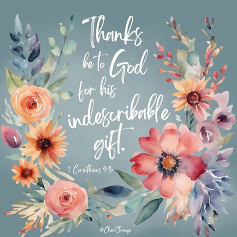 Scriptures For Thankfulness, Thankfulness Bible Verses, Thankful Scripture Quotes, Yeshua Quotes, Thankful Scripture, Thank God Quotes, God Is Good Quotes, Thanks Be To God, Christian Graphics