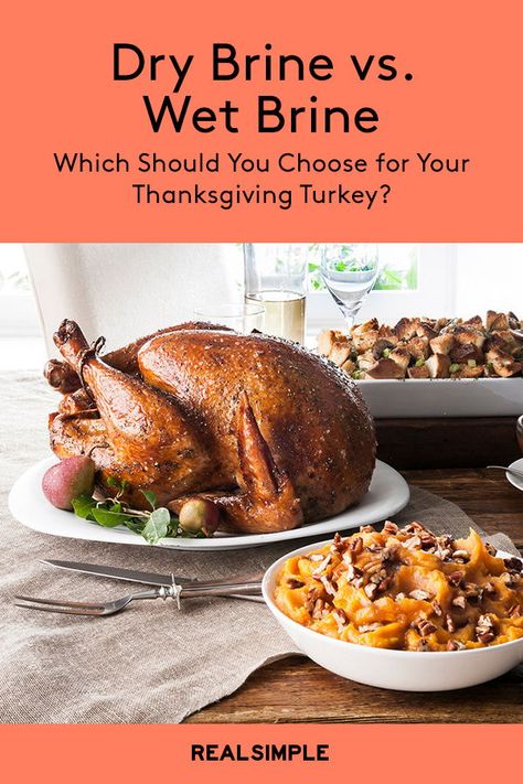 Dry Brine vs. Wet Brine: Which Should You Choose for Your Thanksgiving Turkey? | Brining helps ensure the turkey stays moist and juicy during the hours-long oven roast. Here, a guide to deciding which brining technique is best for your bird.  The choice depends on how much time you have, how much space you can allot to the process, and just how much effort you’re willing to give.  #thanksgiving #turkeytips #realsimple Brine Smoked Turkey, Turkey Brining, Best Turkey Brine, Brine Turkey, Dry Brine Turkey, Turkey Prep, Dry Brine, Turkey Brine Recipes, Turkey Brine