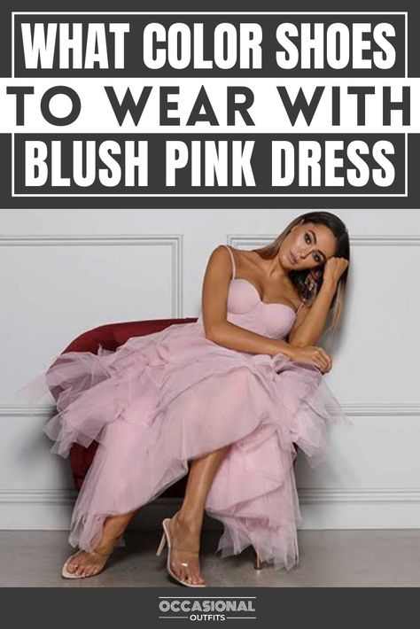 Girl wearing a blush pink dress with heels Pale Pink Dress Outfit Wedding, Pink Dress Gold Heels, Pink Dress With Heels, Shoes For Pink Dress, Pink Party Dress Outfit, Blush Pink Dress Outfit, Blush Dress Outfit, Dust Pink Dress, Dusty Pink Gown