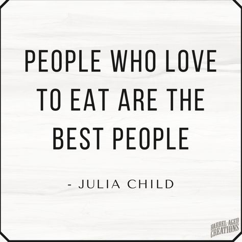 Julia Child Quotes, Kitchen Quotes, Mom Life Quotes, Inspirational Quotes About Success, Drinking Quotes, Food Quotes, Drinking Humor, Julia Child, Love People