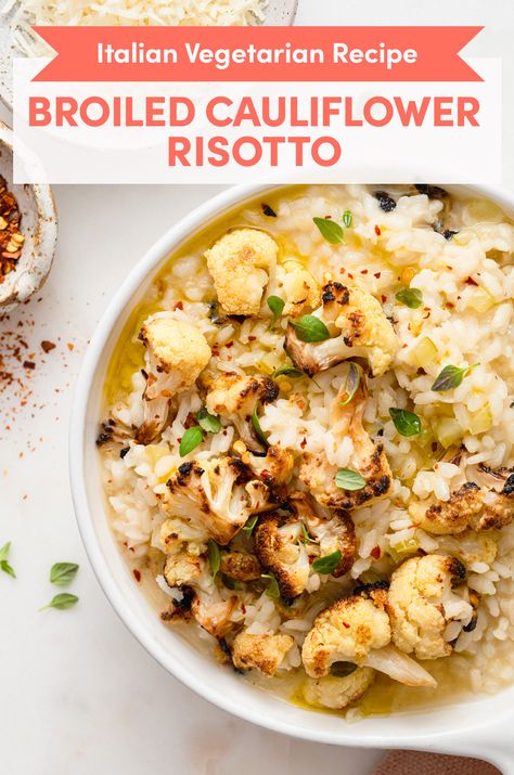 Broiled Cauliflower Risotto Chili Cauliflower, Recipes Cauliflower, High Potassium Foods, Potassium Foods, Cauliflower Risotto, Quick Lunches, Meatless Monday, Italian Dishes, Weeknight Meals