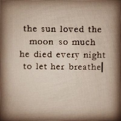 Sun And Moon Poem, Moon And Sun Quotes, Moon Poems, Electric Love, Sun Quotes, Moon Quotes, Character Quotes, Literature Quotes, Poem Quotes