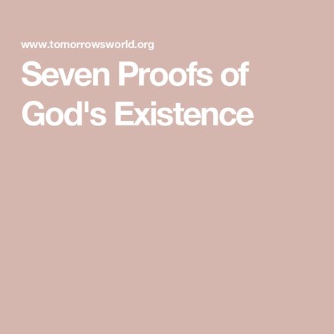 Seven Proofs of God's Existence Proof That God Exists, God Exists, Existence Of God, Bible Resources, Blind Faith, Faith Based, Bible