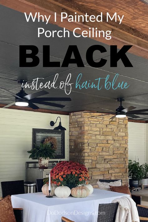 Screened In Porch Painted Ceiling, Porch With Black Ceiling, Dark Patio Ceiling, Porch Ceiling Paint Ideas, Black Front Porch Ceiling, Black Ceiling Outdoor Patio, Painted Patio Ceiling Ideas, Sunroom Black Ceiling, Front Porch Lighting Ideas Ceiling