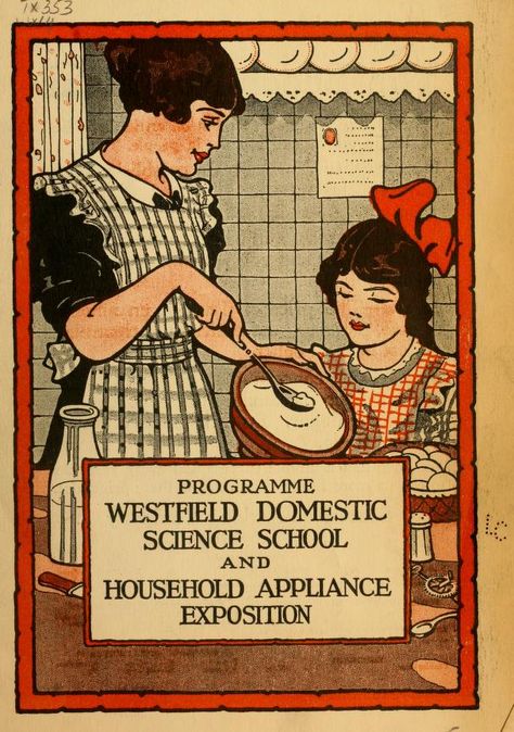 En tour; the Westfield domestic science school and household appliance exposition : Free Download, Borrow, and Streaming : Internet Archive Art In Home, Home Science, Economics Books, Household Management, Archive Books, Household Appliance, Old Home, Home Economics, Pureed Food Recipes