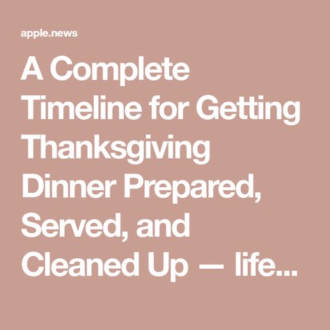 A Complete Timeline for Getting Thanksgiving Dinner Prepared, Served, and Cleaned Up — lifehacker Thanksgiving Timeline Printable, Thanksgiving Day Timeline, Thanksgiving Preparation Checklist, Thanksgiving Timeline, Thanksgiving Prep, Thanksgiving Dinner, Clean Up, To Start, Thanksgiving