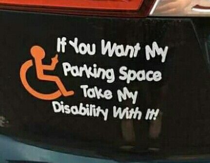 Or my scooter or inability to work...... I will GLADLY trade ya!!!!!!!!! Wheelchair Quotes, Awareness Stickers, Sculptural Fashion, Mobility Scooters, Wheelchair Accessories, Physical Disabilities, Stickers Funny, Parking Space, Lest We Forget