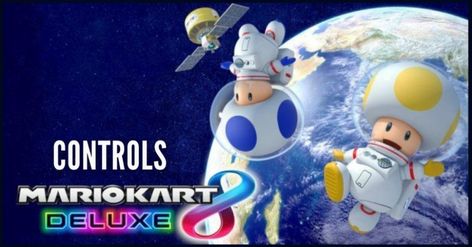 Mario Kart 8 Deluxe: Complete Controls Guide - Outsider Gaming Tags: Mario Kart, Controls Toad Mario Kart, Toad Mario Bros, Play 5, Y2k Background, Super Mario Galaxy, Mario Kart 8, So It Goes, Mario Nintendo, Wii Games