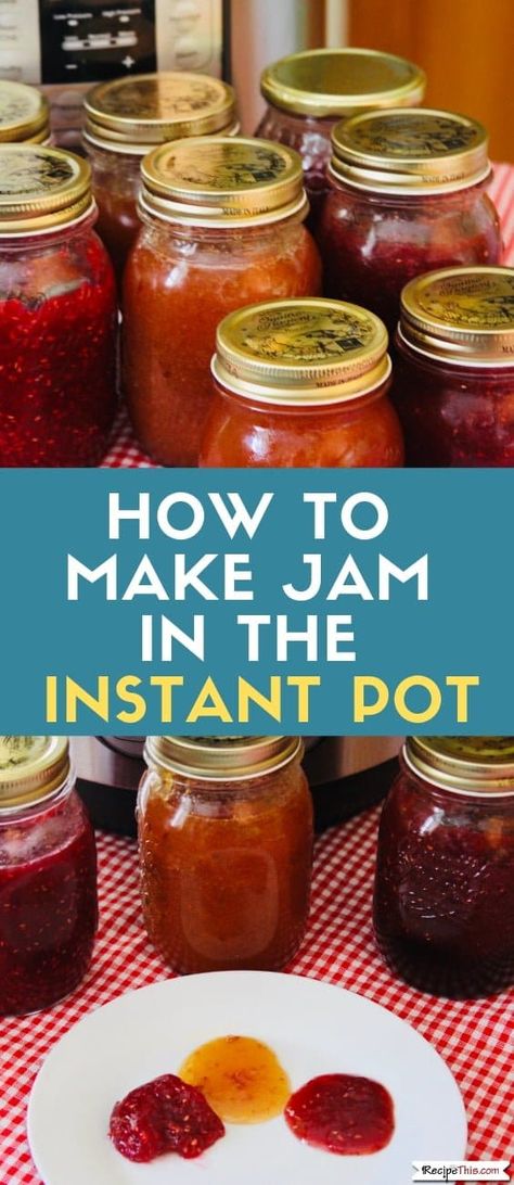 Make Jam, Jam Making, How To Make Jam, Jelly Recipes, Easy Instant Pot Recipes, Instant Pot Dinner Recipes, Vegetable Drinks, Insta Pot, Homemade Jam