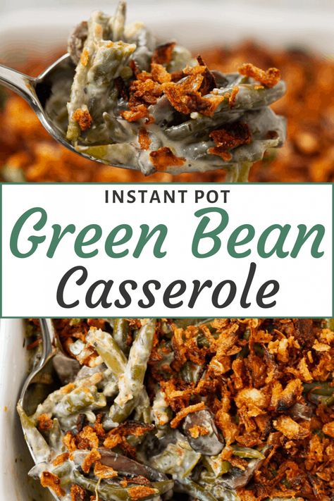 Instant Pot Green Bean Casserole—With less than 5 minutes prep, less than 30 minutes cooking time, and no oven required, this recipe is a Thanksgiving Day WIN! #greenbeancasserole #thankgivingrecipes #instantpot #pressurecooker #sidedish #traditionaldish Instant Pot Green Bean Casserole, Fresh Green Bean Casserole, Easy Holiday Side Dishes, Homemade Green Bean Casserole, Greenbean Casserole Recipe, Holiday Side Dishes, Thanksgiving Side, Easy Instant Pot Recipes, Green Bean Casserole