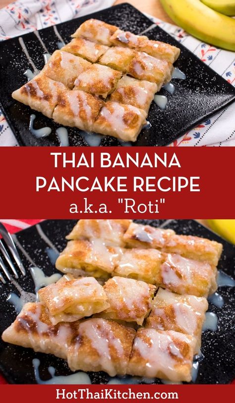 Thai banana pancake or “Thai roti” is a super popular street snack that is absolutely divine! Crispy, slightly chewy, buttery dough is filled with warmed bananas and topped with condensed milk. Nothing can beat it! #roti #thaipancake #thairecipe #thaibananaroti #thaistreetfood Thai Roti, Banana Roti, Pancake Banana, Thai Recipes Dessert, Thai Banana, Banana Pancake Recipe, Banana Pancake, Banana Pancakes Recipe, Thailand Food