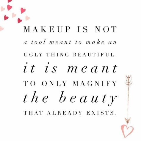 Makeup Affirmations, Makeup Quotes Inspirational, Blushing Quotes, Makeup Jokes, Mary Kay Quotes, Learn Quotes, Makeup Quote, Makeup Artist Quotes, Make Up Salon