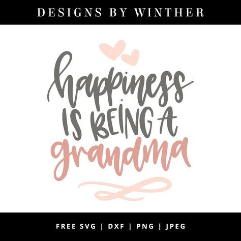 Free Happiness is being a grandma SVG Being A Grandma Quotes, Being A Grandma, Grandma Svg, Grandma Quotes, Cricut Free, Cricut Craft Room, Mom Day, Cricut Projects Vinyl, Printable Quotes