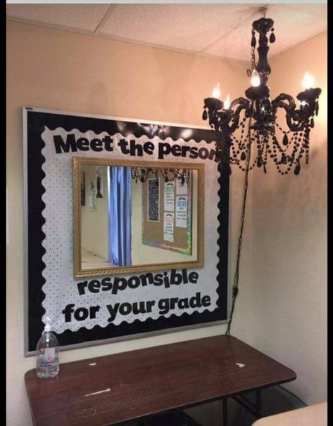 This mirror surround says it all. Put it in every classroom, bathroom, and up and down the halls. Make the kids understand their responsibility for their own educational success. Science Activities For Toddlers, Middle School Life, Science Classroom Decorations, Classroom Decor High School, Science Decor, Science Crafts, High School Classroom, Middle School Classroom, Middle School Teachers