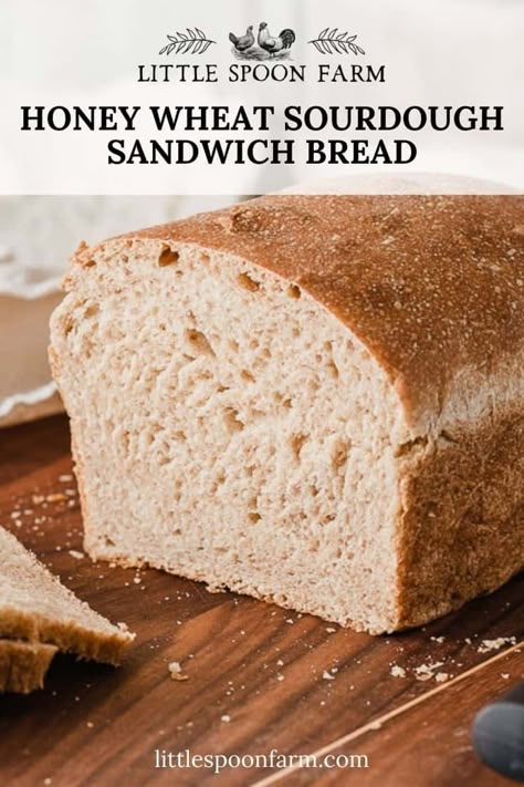 Wheat Sourdough Sandwich Bread, Little Spoon Farm, Whole Wheat Sourdough Bread, Soft Sandwich Bread, Sourdough Sandwich Bread Recipe, Sourdough Sandwich Bread, Easy Sourdough Bread Recipe, Sandwich Bread Recipe, Honey Wheat Bread