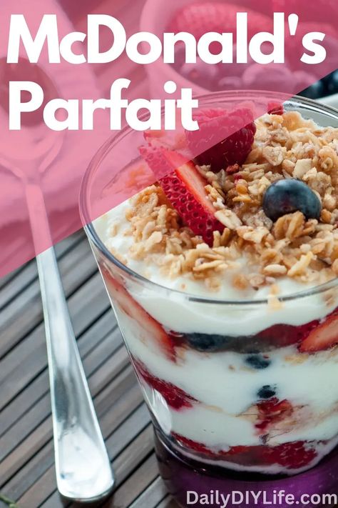 Mcdonalds Parfait Copycat, Mcdonald’s Fruit And Yogurt Parfait, Mcdonald’s Yogurt Parfait, Healthy Parfait Recipes Clean Eating, Diy Yogurt Parfait Cups, How To Make Yogurt Parfait, Homemade Parfait Recipes, Dairy Free Yogurt Parfait, Yogurt Parfait Make Ahead