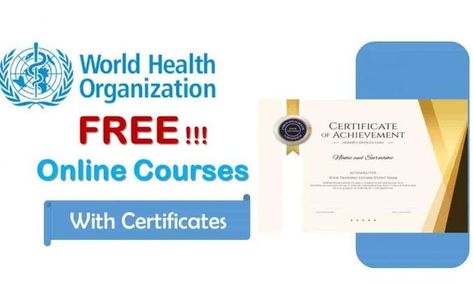 WHO Free Online Courses with free Certificates 2022-2023 Free Online Certification Courses, Free Online Classes With Certificate, Free Courses With Certificates, Free Courses Online With Certificate, Google Courses, Free Online Courses With Certificate, Free Certificate Courses, Free College Courses Online, Online Courses Free