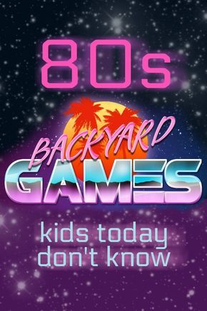 For the Playing the Past badge...80s Backyard Games - Get your kids outside and playing this summer! Decades Crafts, 80s Activities, Valentine Banquet, Backyard Games Kids, 80's Prom, Library Programming, Outside Games, 80's Party, 90s Summer