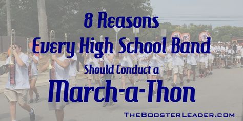 Eight Reasons Why Every High School Band Should Conduct a March-a-Thon | The Booster Leader Band Camp Lunch Ideas, Band Booster Ideas Concession Stands, Marching Band Party Ideas, Marching Band Props Diy, Marching Band Fundraisers, Marching Band Fundraiser Ideas, Band Booster Ideas, Band Banquet Ideas, Band Fundraising Ideas