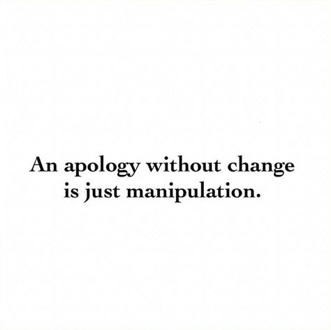 Don't apologize if you don't mean it. 💯 Quotes About Not Apologizing, Apologies Don't Mean Anything, Your Apology Means Nothing, Dont Say Sorry If You Dont Mean It, Not Apologizing Quotes, Don’t Apologize, Dont Apologize Quotes, Quotes About Being Done Pleasing People, Fake Apology Quotes