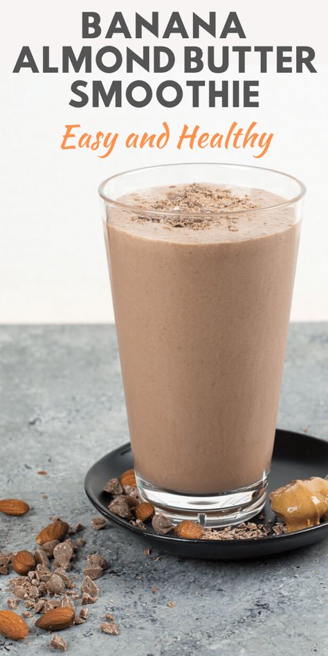 Almond Butter Smoothie Recipes, Banana Almond Butter, Almond Butter Smoothie, Smoothie Breakfast, Almond Milk Yogurt, Dairy Free Breakfasts, Dark Chocolate Almonds, Healthy Breakfast Smoothies, Chocolate Almond