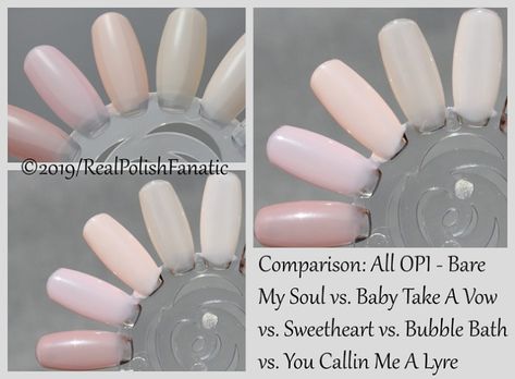 Comparison: OPI Bare My Soul vs. Baby Take A Vow vs. Sweetheart vs. Bubble Bath vs. You Callin Me A Lyre – RealPolishFanatic Opi Bare My Soul, Opi Bubble Bath Gel, Opi Soft Shades, Bare My Soul, Opi Bubble Bath, Pretty Manicures, Gel Acrylic Nails, Nail Time, Gel Nail Colors