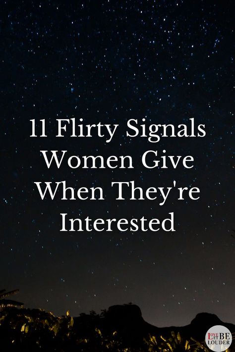 11 Flirty Signals Women Give When They're Interested How To Be Flirty, Signs Of Flirting, Crush Signs, Flirting With Men, Love Tips, Communication Skills, Healthy Relationships, Relationship Advice, A Woman