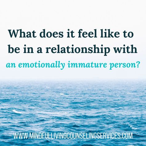 Emotional Immaturity Looks Like, Emotionally Immature Partner, Immature Men Quotes Relationships, Emotionally Draining Relationships, Emotional Immature Husband, Emotionally Immature People, Emotional Maturity Vs Immaturity, Emotionally Immature Husband, Immature Husband