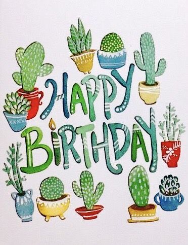 Happy Birthday!  Everyone's in love with succulents these days!!! #cactus Succulent Quotes, Cactus Card, Birthday 30, Green Wedding Flowers, Plants Cactus, Happy Birthday Art, Succulent Centerpieces, Happy Holiday Cards, Colorful Succulents