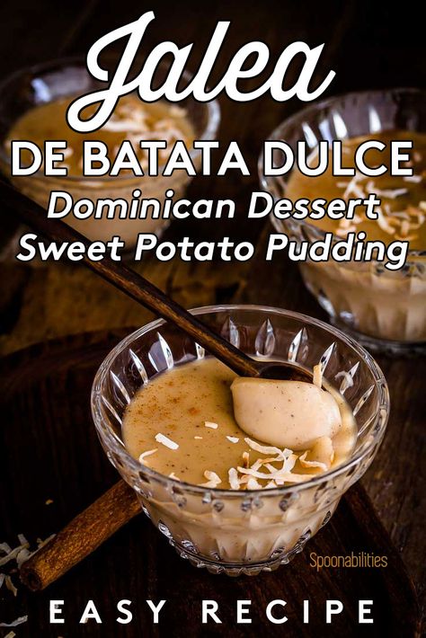 Sweet Potato Coconut Milk, Latin Meals, Potato Milk, Sage Honey, White Sweet Potato, Silky Pudding, Dominican Recipes, Sweet Potato Pudding, Potato Pudding