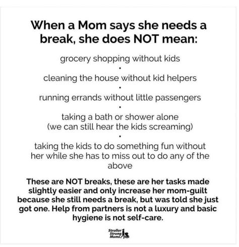 A Break Quotes, Needing A Break Quotes, Break Quotes, Mama Quotes, Mommy Hacks, Kids Cleaning, Mom Guilt, Need A Break, Mom Quotes