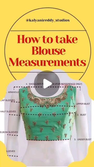 Kalyani Reddy Studios- 📦Delivery in 2 Days! on Instagram: "How to take blouse measurements 📏" Blouse Measurement, March 5, Sewing Lessons, Elbow Sleeve, How To Take, Body Measurements, Half Sleeves, Cap Sleeves, Take That