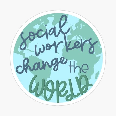 Get my art printed on awesome products. Support me at Redbubble #RBandME: https://www.redbubble.com/i/sticker/Social-workers-by-Liz152/82920690.EJUG5?asc=u Social Worker Stickers, Social Work Quotes, Social Worker Gifts, Social Workers, Coffeehouse, Social Change, Social Worker, Work Quotes, Social Work