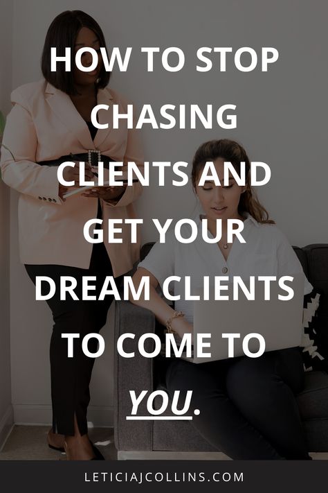 How To Attract Clients, Marketing Yourself, Client Attraction, Stop Chasing, Business Ebook, Attract Clients, Successful Business Tips, Attraction Marketing, Packaging Ideas Business